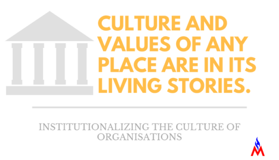 Culture and values of any place are in its living stories